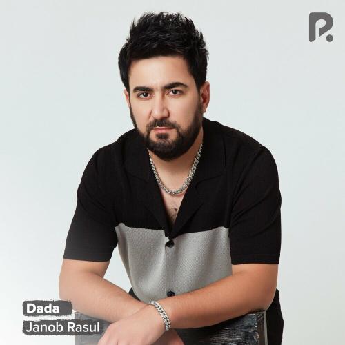 Janob Rasul - Dada