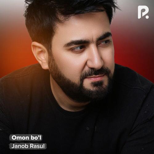 Omon Bo'l - Janob Rasul