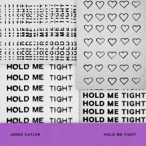 Hold Me Tight - Jared Cutler