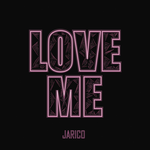 Love Me - Jarico