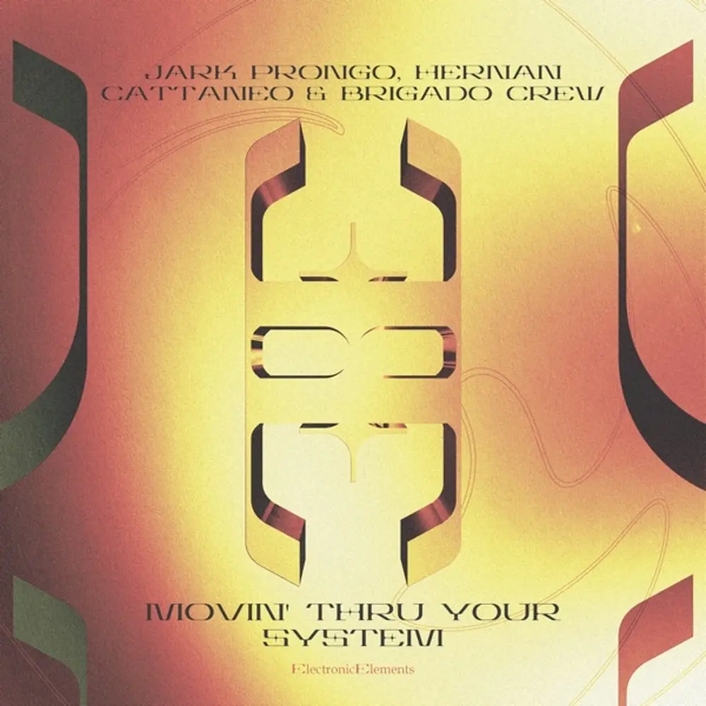 Movin' Thru Your System - Jark Prongo, Chocolate Puma, Hernan Cattaneo, Brigado Crew