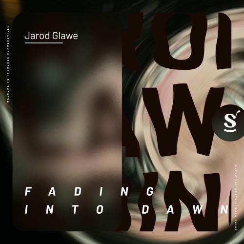 Jarod Glawe - Fading Into Dawn