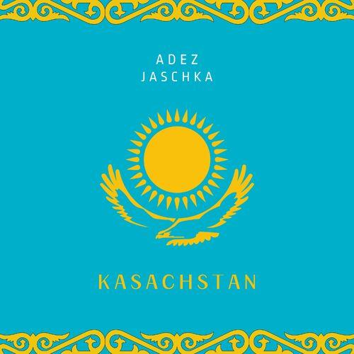 Jaschka & Adez - Kasachstan