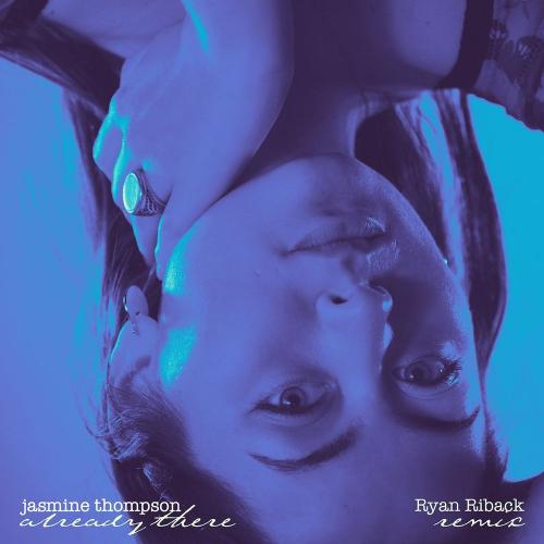 Jasmine Thompson - already there (Ryan Riback Remix)