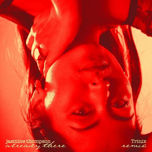 Jasmine Thompson - already there (Trinix Remix)