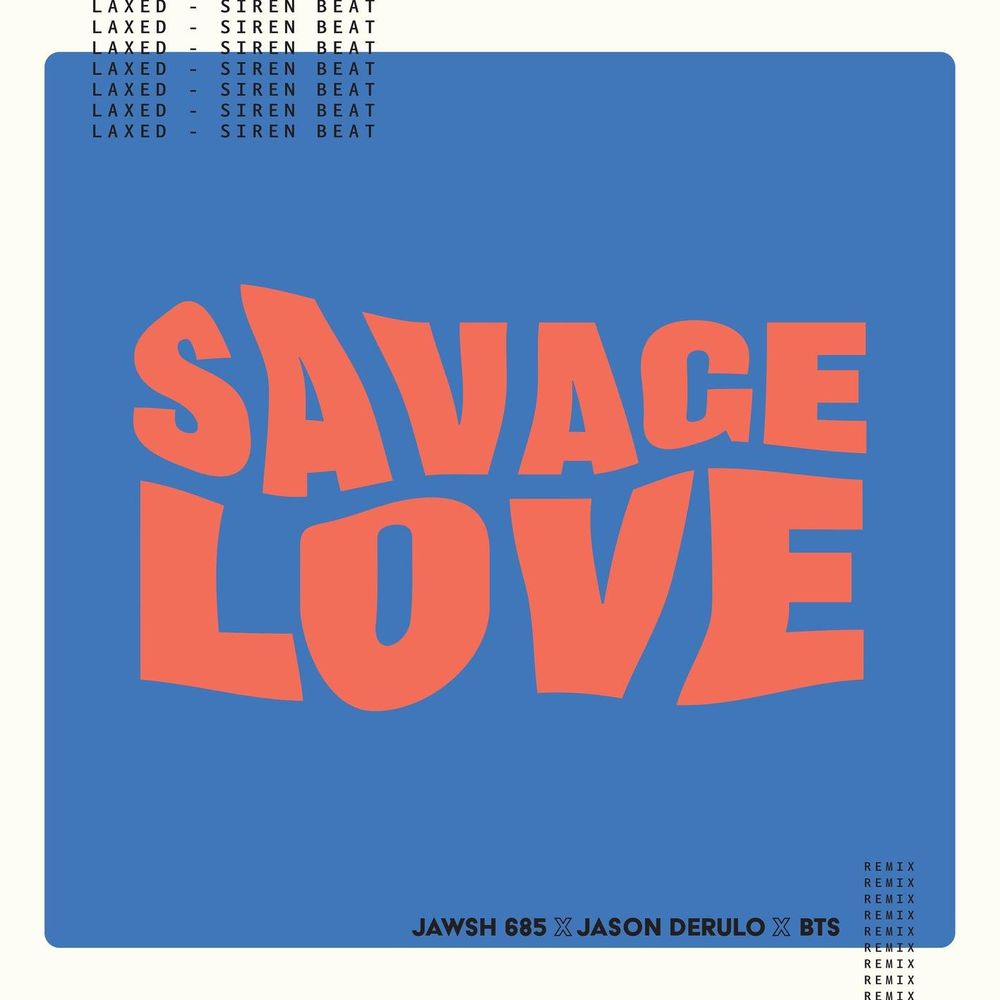 Savage Love (Laxed - Siren Beat) (Bts Remix - Instrumental) - Jason Derulo, BTS & Jawsh 685