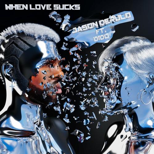 Jason Derulo feat. Dido - When Love Sucks