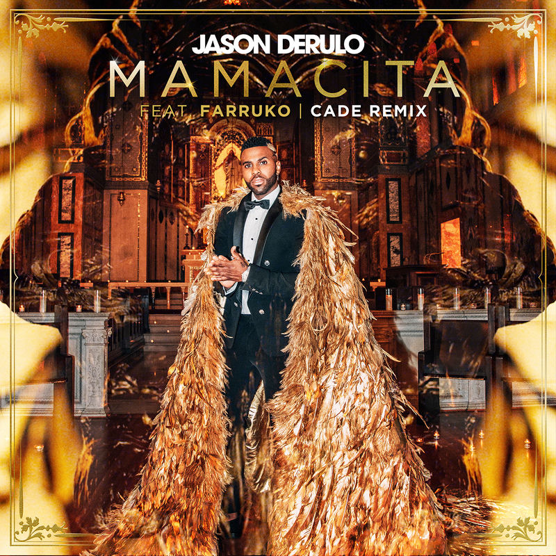 Mamacita (Feat. Farruko) (Cade Remix) - Jason Derulo feat. Farruko & Cade