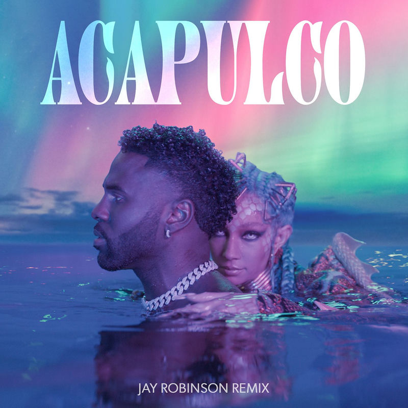 Acapulco (Jay Robinson Extended Mix) - Jason Derulo feat. Jay Robinson