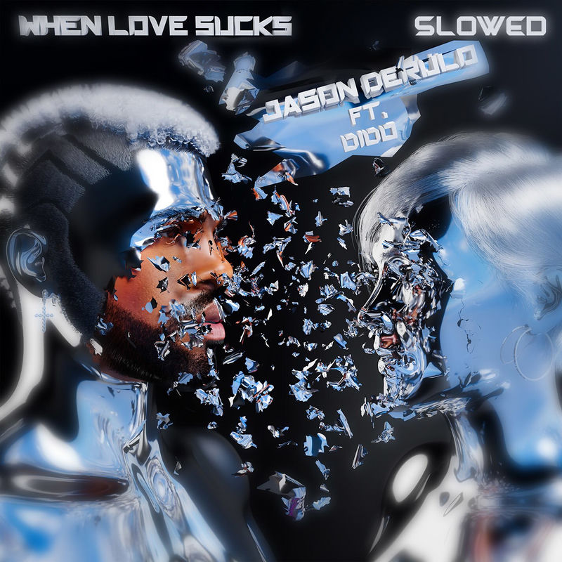 When Love Sucks (Feat. Dido) (Slowed Down Version) - Jason Derulo & slowed down audioss feat. Dido