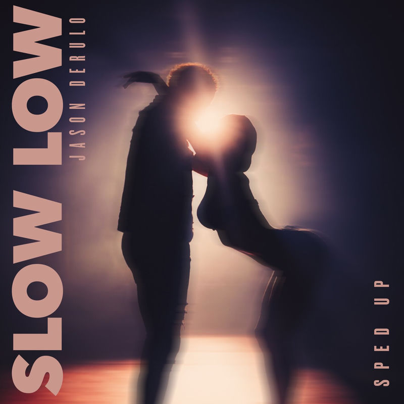 Slow Low (Sped Up Version) - Jason Derulo & sped up nightcore