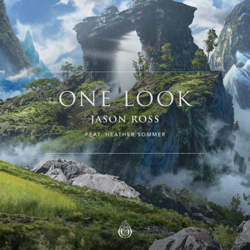 Jason Ross feat. Heather Sommer - One Look
