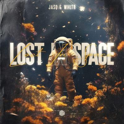Lost In Space - Jasq, WHLTR