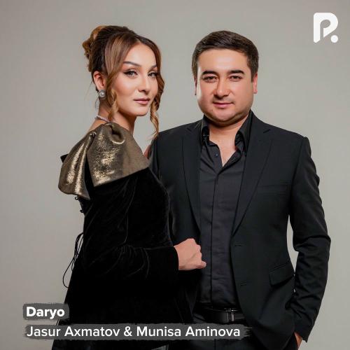 Jasur Axmatov & Munisa Aminova - Daryo