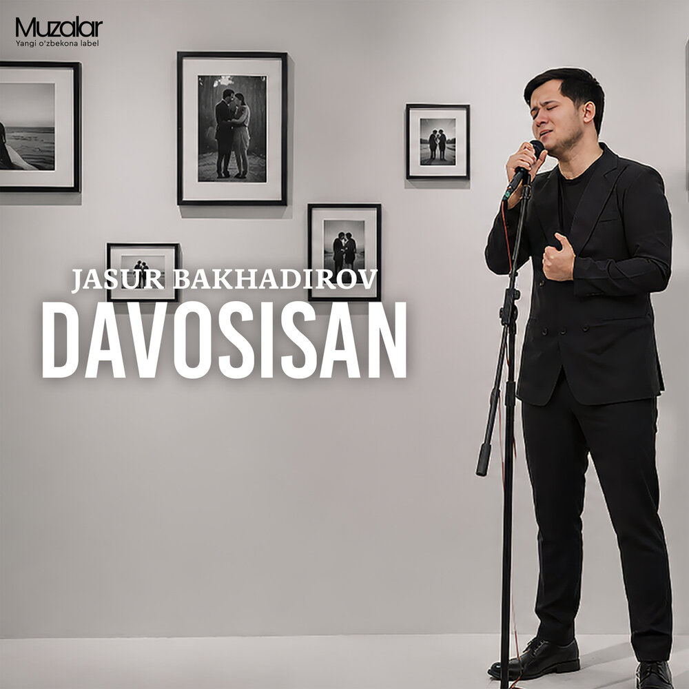 Davosisan - JASUR BAKHADIROV