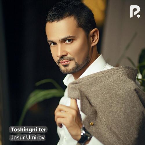 Jasur Umirov - Toshingni Ter