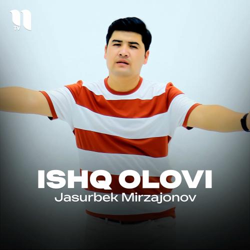 Ishq Olovi (Remix) - Jasurbek Mirzajonov