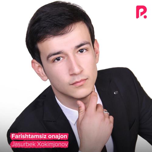 Jasurbek Xokimjonov - Farishtamsiz onajon (2021)