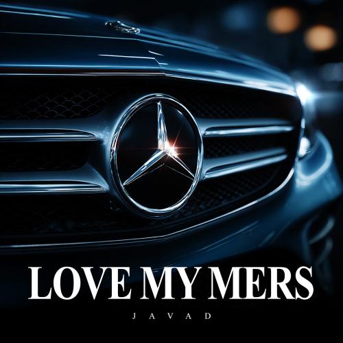 Javad - Love My Mers