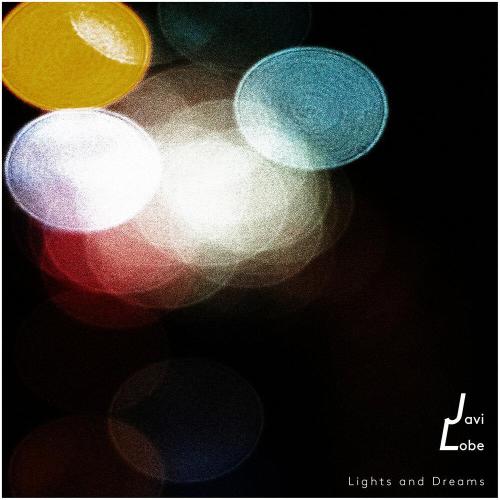 Javi Lobe - Lights and Dreams