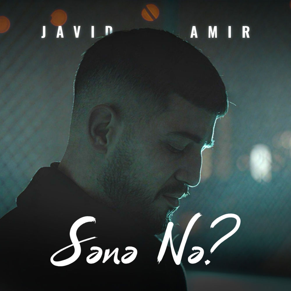 Sənə Nə - Javid Amir