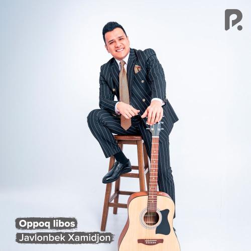 Oppoq Libos - Javlonbek Xamidjon