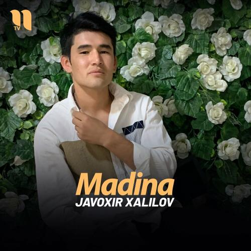 Madina - Javoxir Xalilov