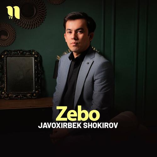 Zebo - Javoxirbek Shokirov