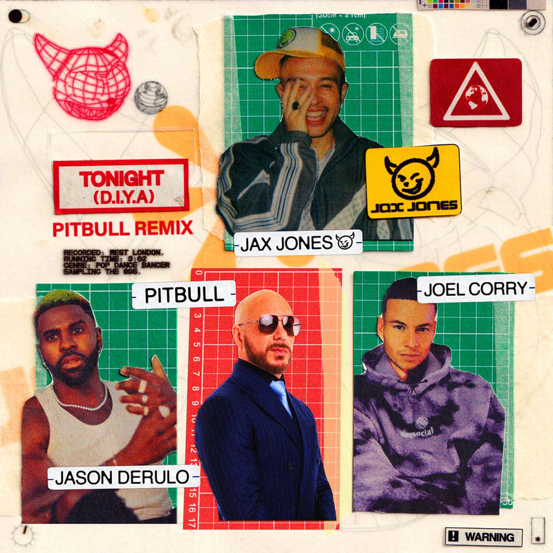 Tonight (D.i.y.a) (Pitbull Remix) - Jax Jones, Jason Derulo & Pitbull feat. Joel Corry