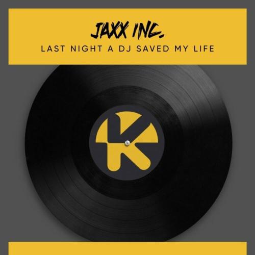 Jaxx Inc. - Last Night A DJ Saved My Life