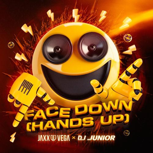 Jaxx & Vega & Dj Junior - Face Down (Hands Up)