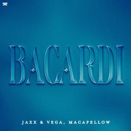 Jaxx & Vega feat. Macapellow - Bacardi