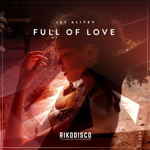 Jay Aliyev - Full of Love