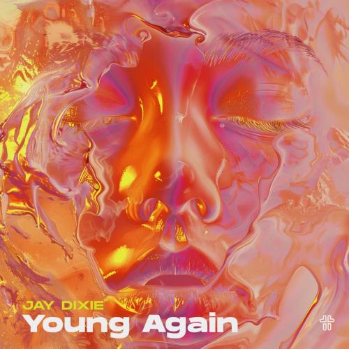 Young Again (feat. Darla Jade) - Jay Dixie