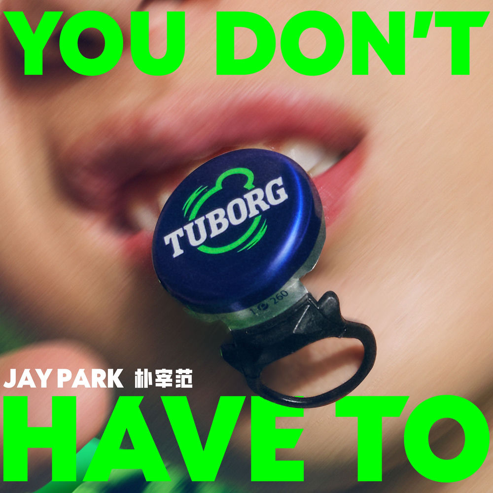 You Don't Have To - Jay Park