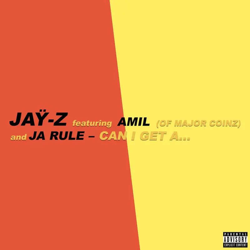 Can I Get A... (Radio Edit) - JAY Z feat. Amil & Ja Rule