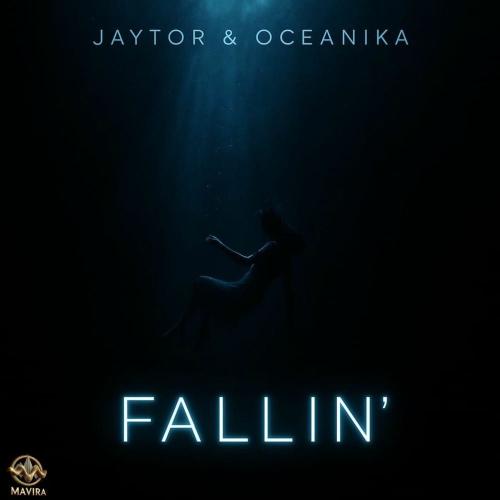 Jaytor & Oceanika - Fallin’
