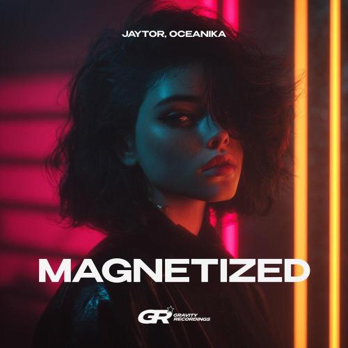 Jaytor, Oceanika - Magnetized
