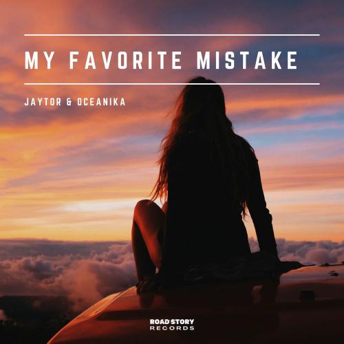 Jaytor & Oceanika - My Favorite Mistakes