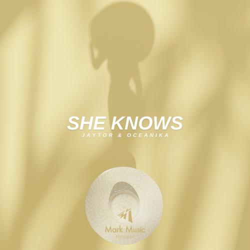 Jaytor & Oceanika - She Knows