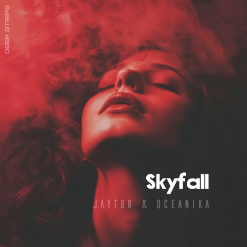 Jaytor & Oceanika - Skyfall