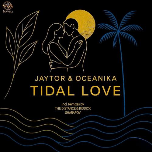 Jaytor & Oceanika - Tidal Love (Sharapov Remix)