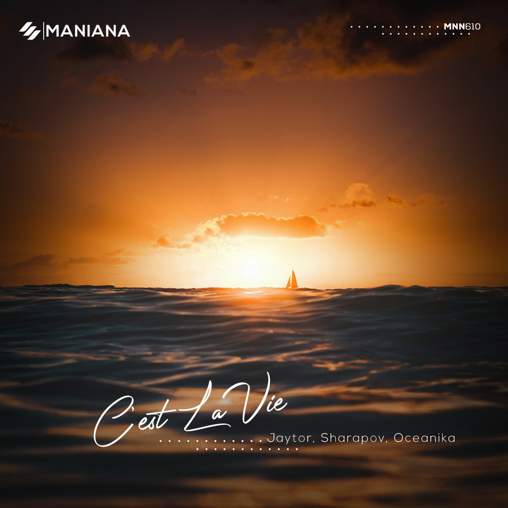 C’est La Vie - Jaytor, Sharapov, Oceanika