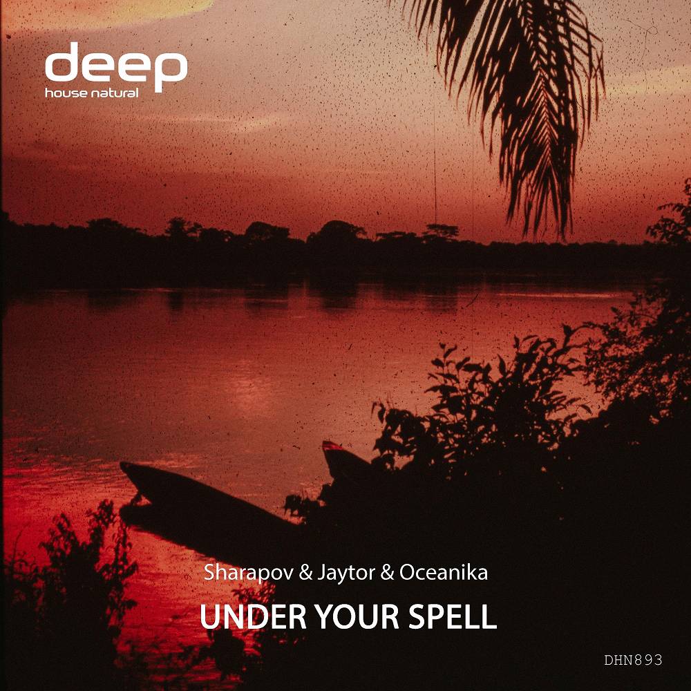 Under Your Spell - Jaytor & Sharapov & Oceanika