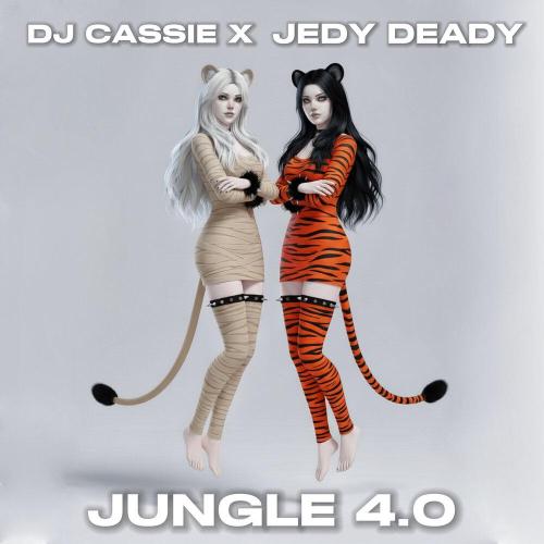 JEDY DEADY, DJ Cassie - Jungle 4.0