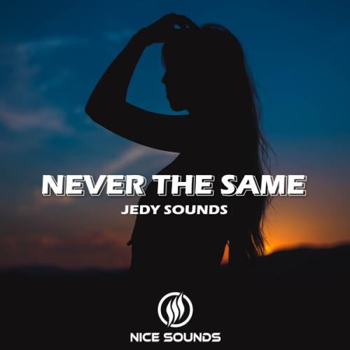 Jedy Sounds - Never the Same
