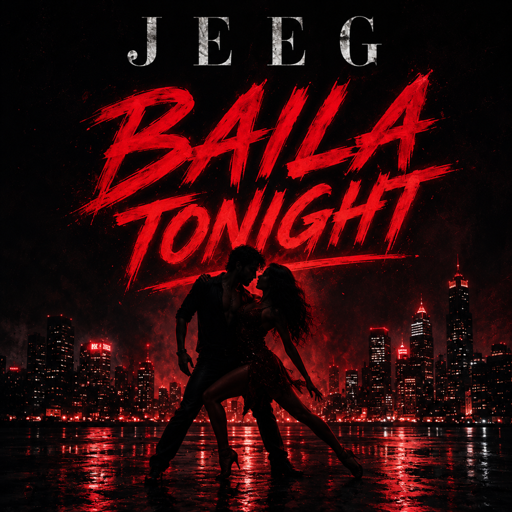 Baila Tonight - JEEG, JEEG Music