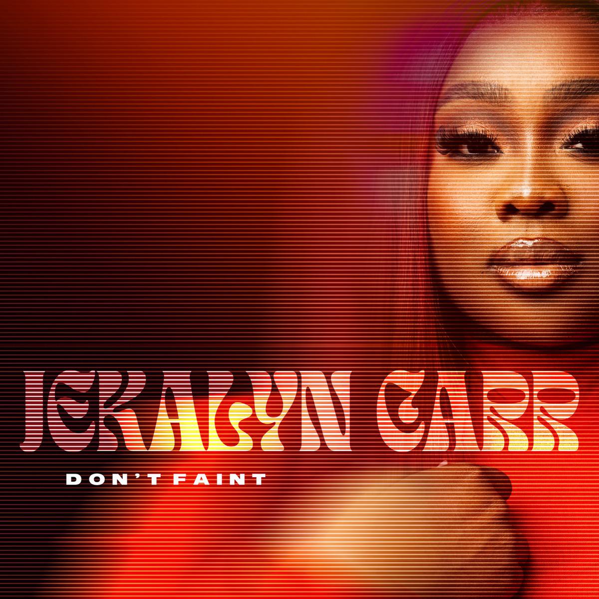 Don't Faint - Jekalyn Carr