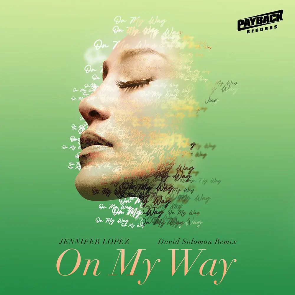 On My Way (Marry Me) (David Solomon Remix) - Jennifer Lopez, David Solomon