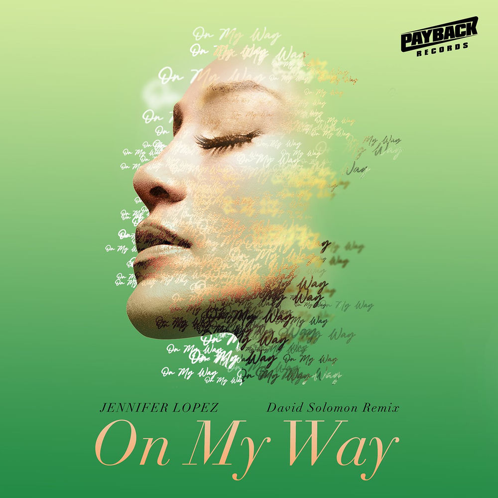 On My Way (Marry Me) (David Solomon Remix) (Feat. David Solomon) - Jennifer Lopez feat. David Solomon